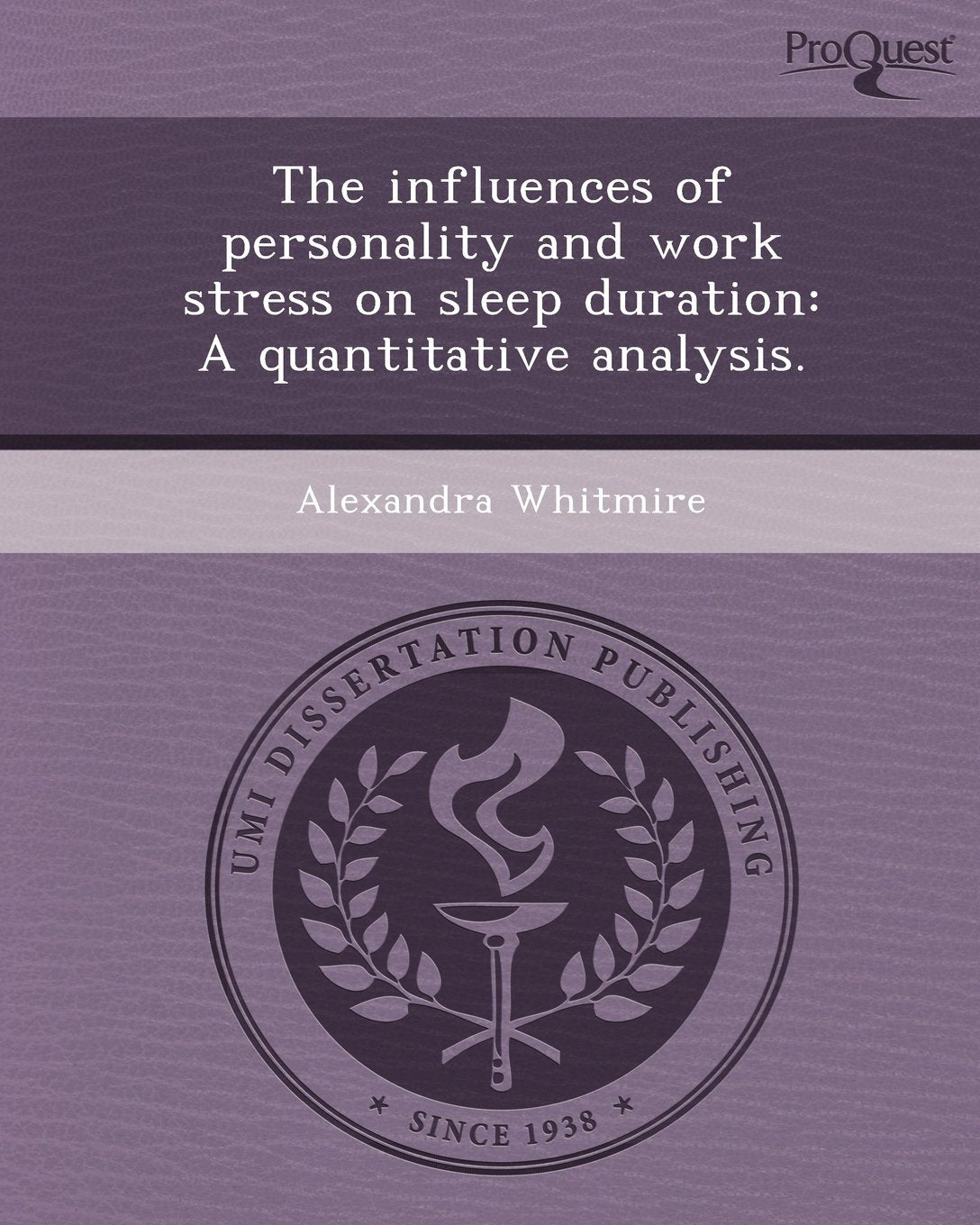 The Influences of Personality and Work Stress on Sleep Duration: A Quantitative Analysis Psychology