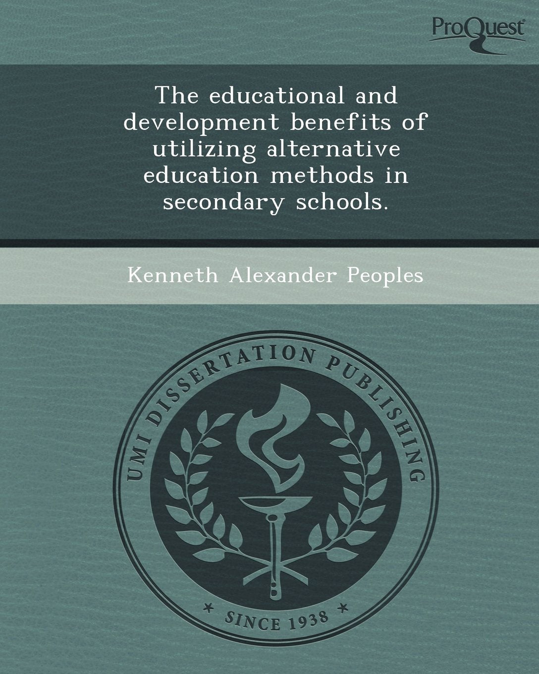 The Educational and Development Benefits of Utilizing Alternative Education Methods in Secondary Schools Books