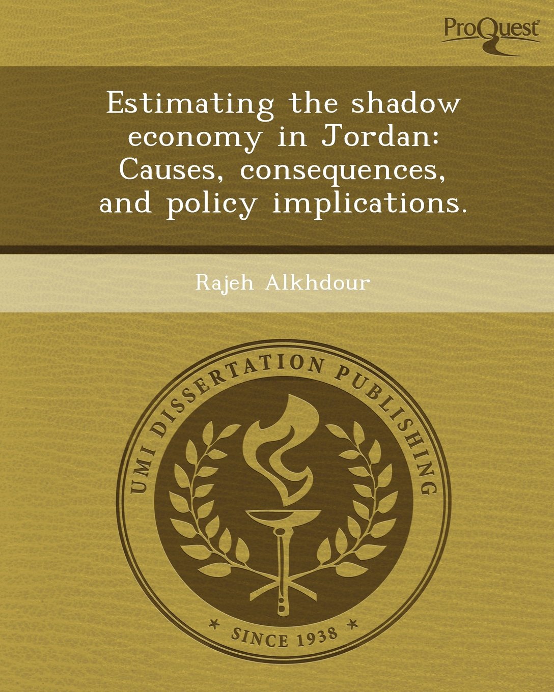 Estimating the Shadow Economy in Jordan: Causes Books