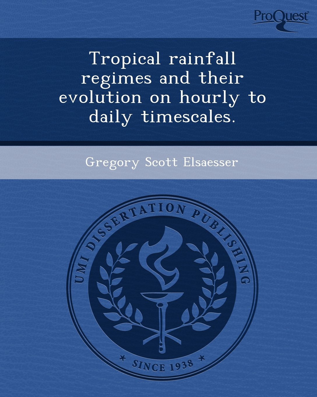 Tropical Rainfall Regimes and Their Evolution on Hourly to Daily Timescales Business & Technology