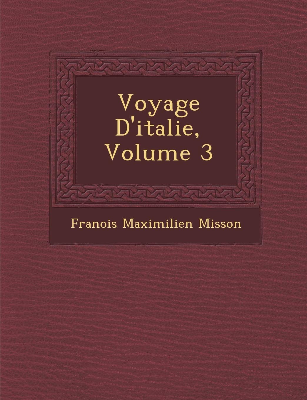 Voyage D'Italie, Volume 3 book