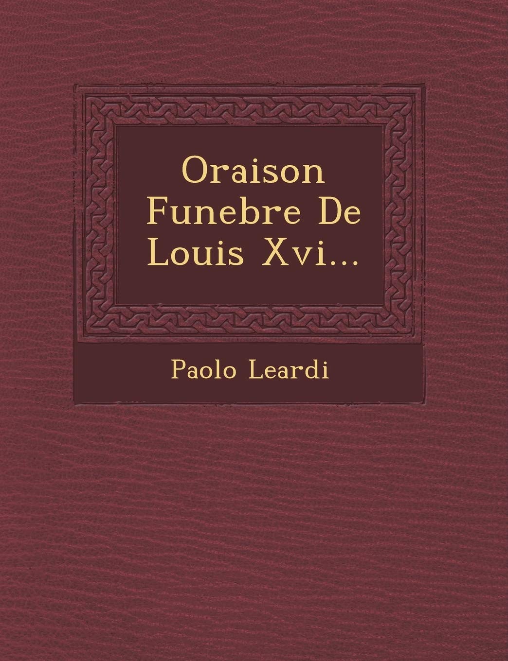 Oraison Funebre de Louis XVI... book