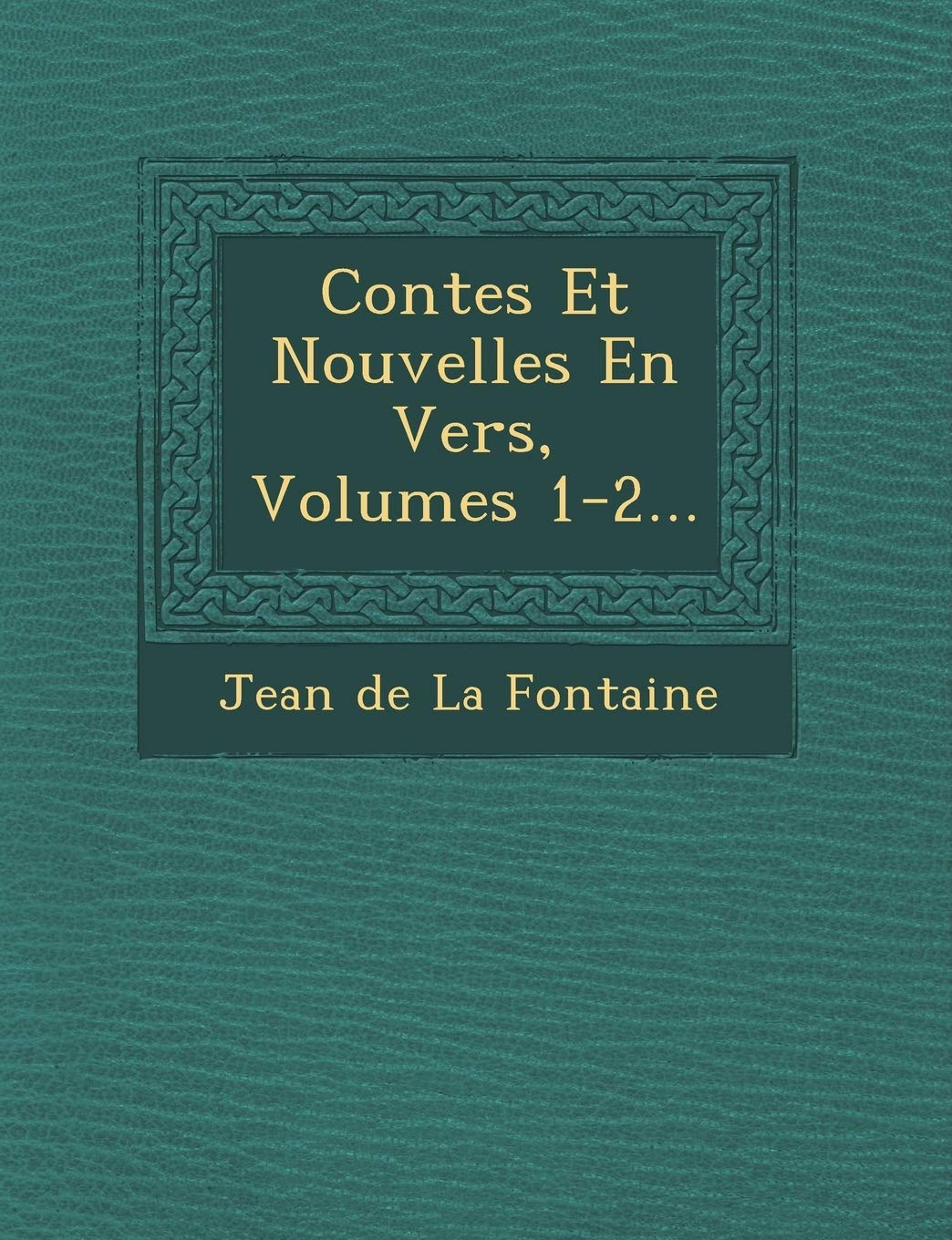 Contes Et Nouvelles En Vers, Volumes 1-2... book