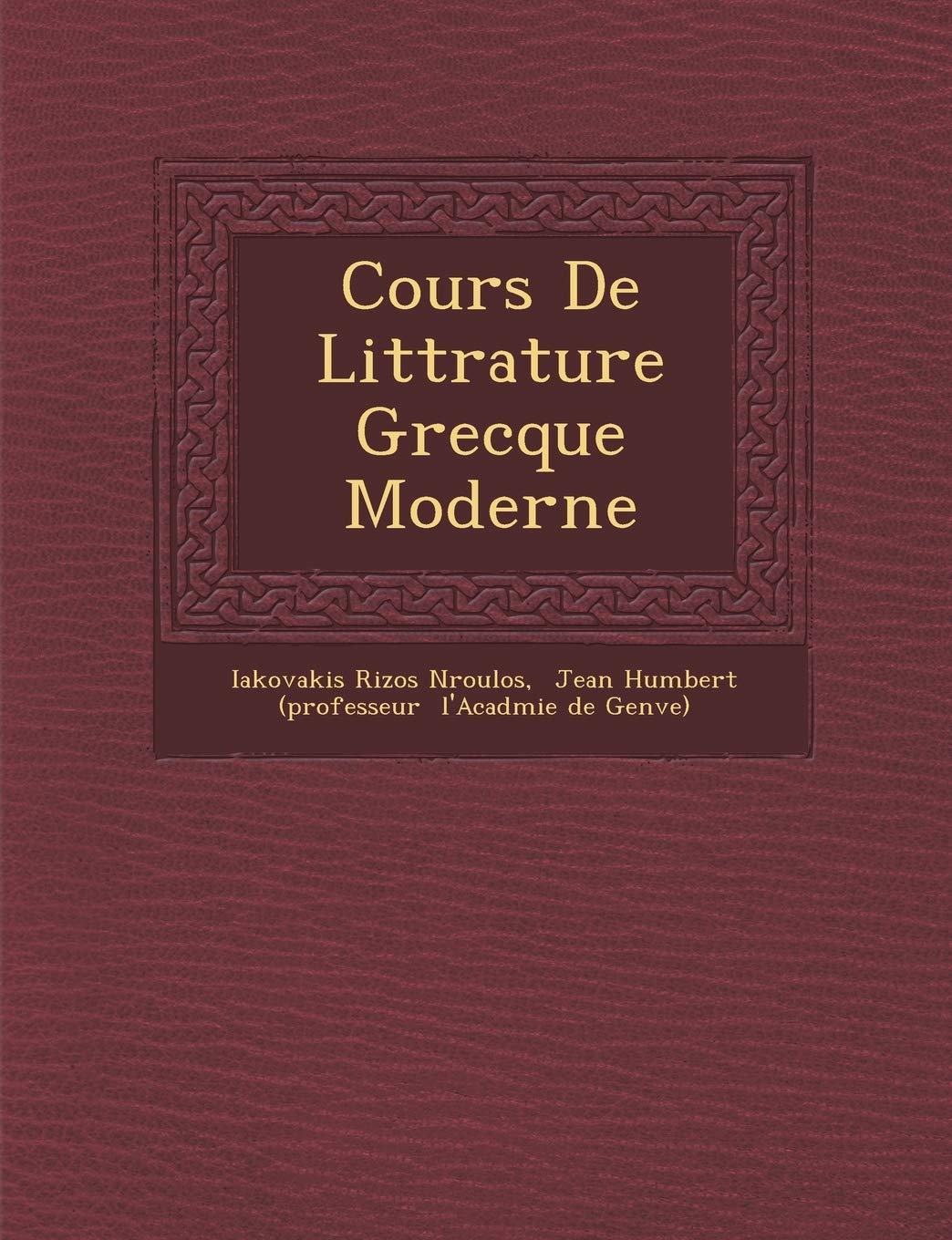 Cours de Litt Rature Grecque Moderne book
