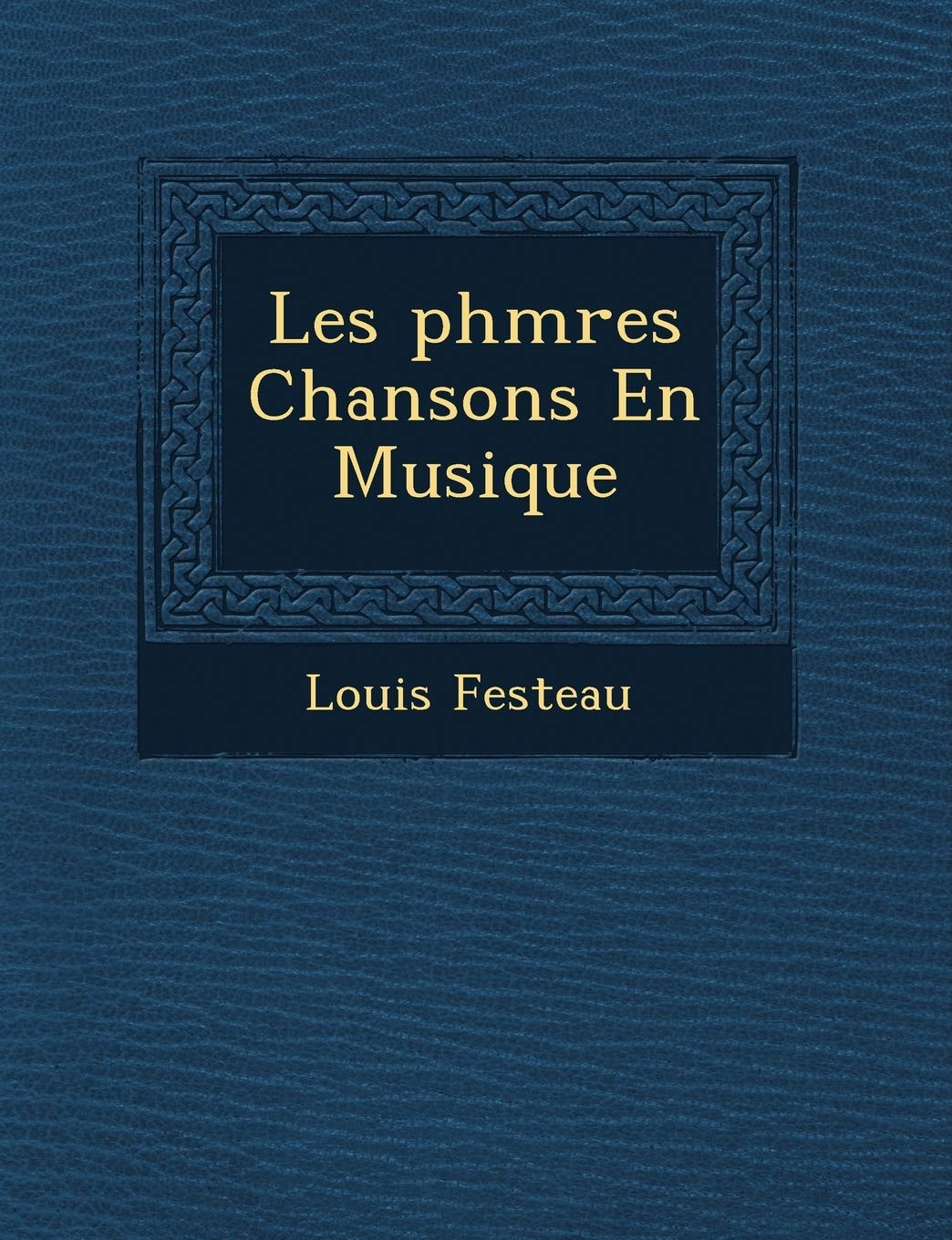 Les PH M Res Chansons En Musique book