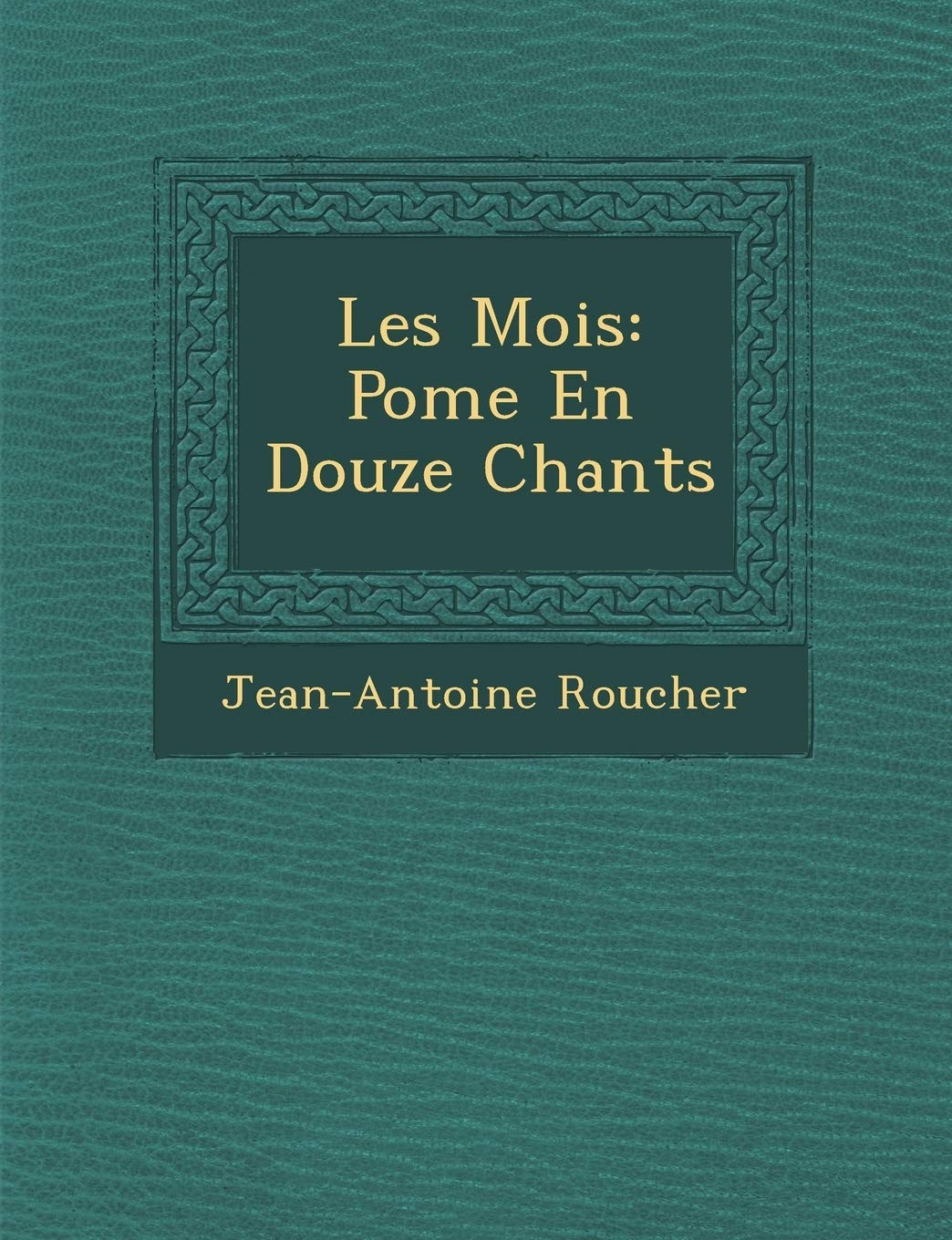 Les Mois: Po Me En Douze Chants book