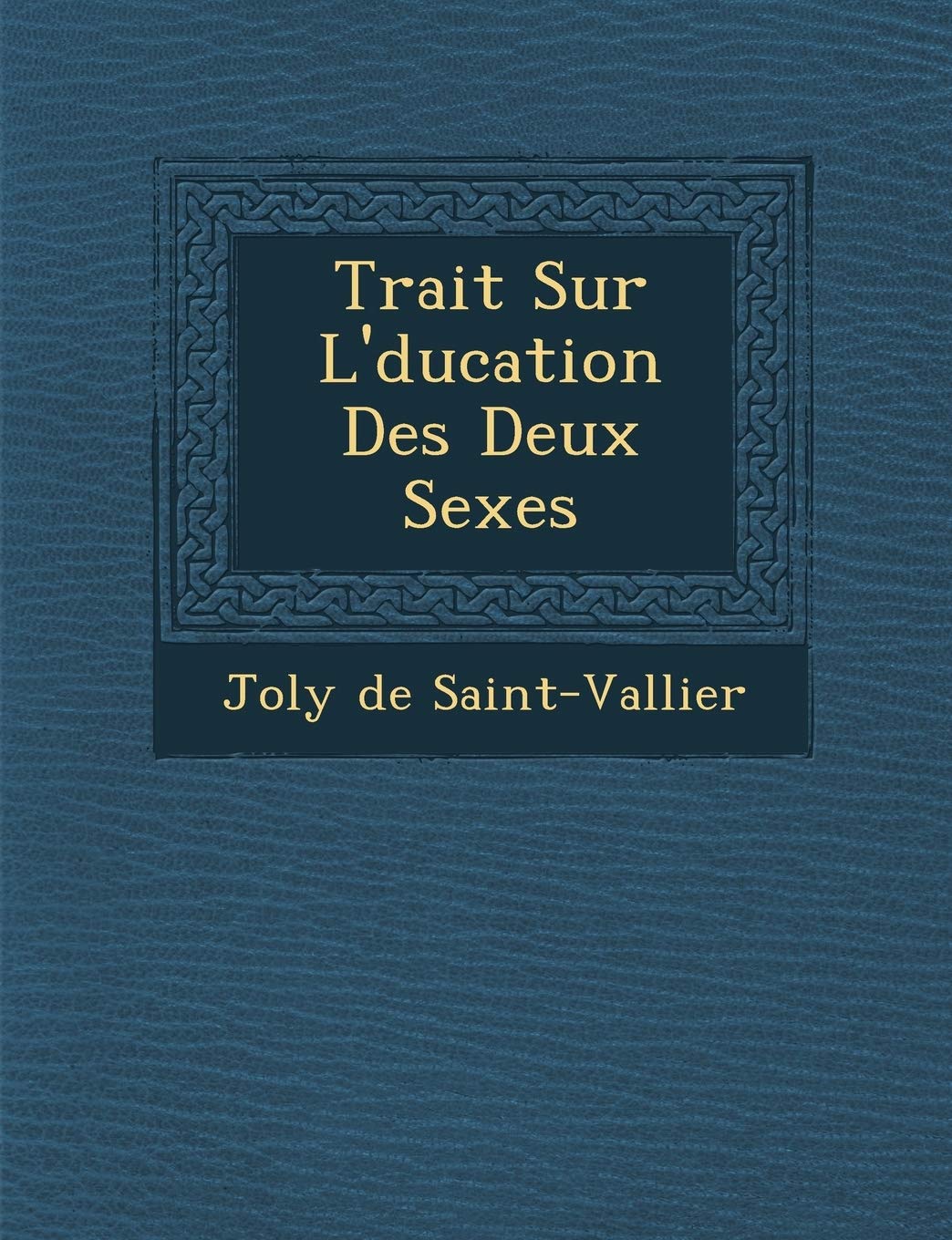Trait Sur L' Ducation Des Deux Sexes book