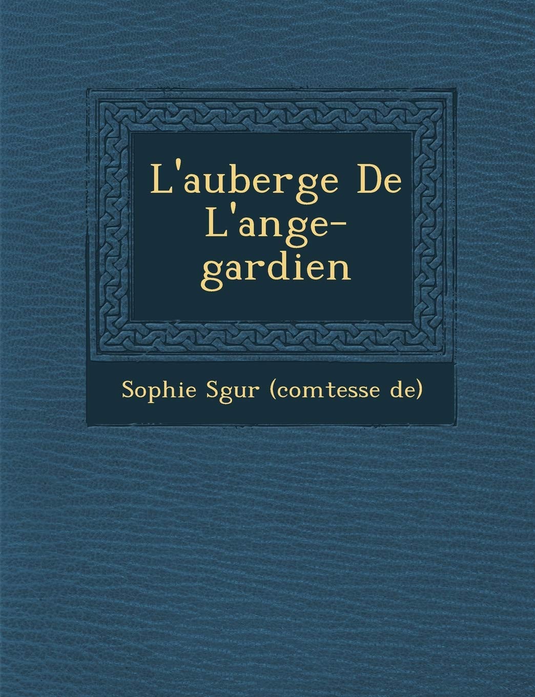 L'Auberge de L'Ange-Gardien book