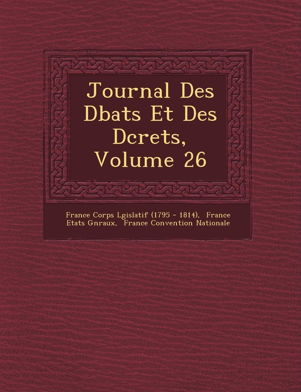 Journal Des D Bats Et Des D Crets, Volume 26 book