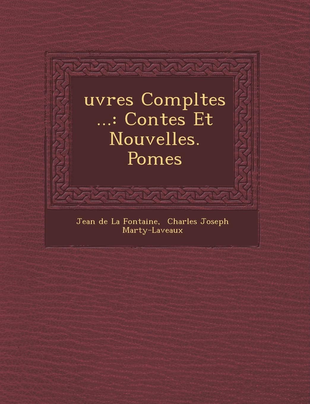 Uvres Completes ...: Contes Et Nouvelles. Po Mes book