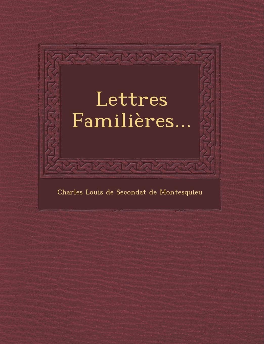 Lettres Familieres... book