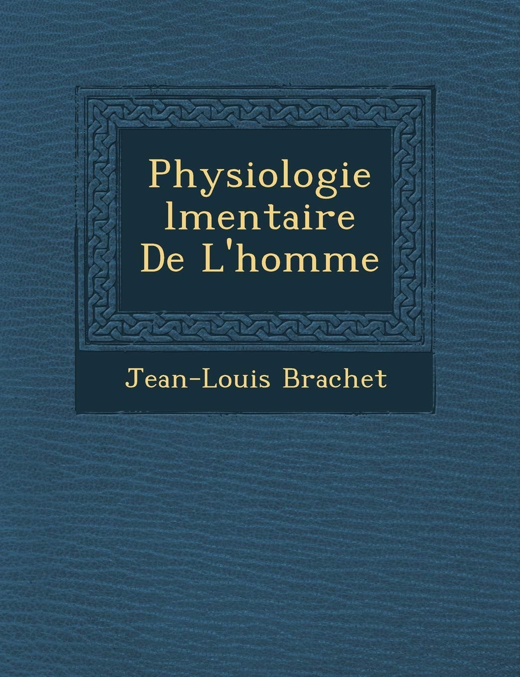 Physiologie �l�mentaire De L'homme book