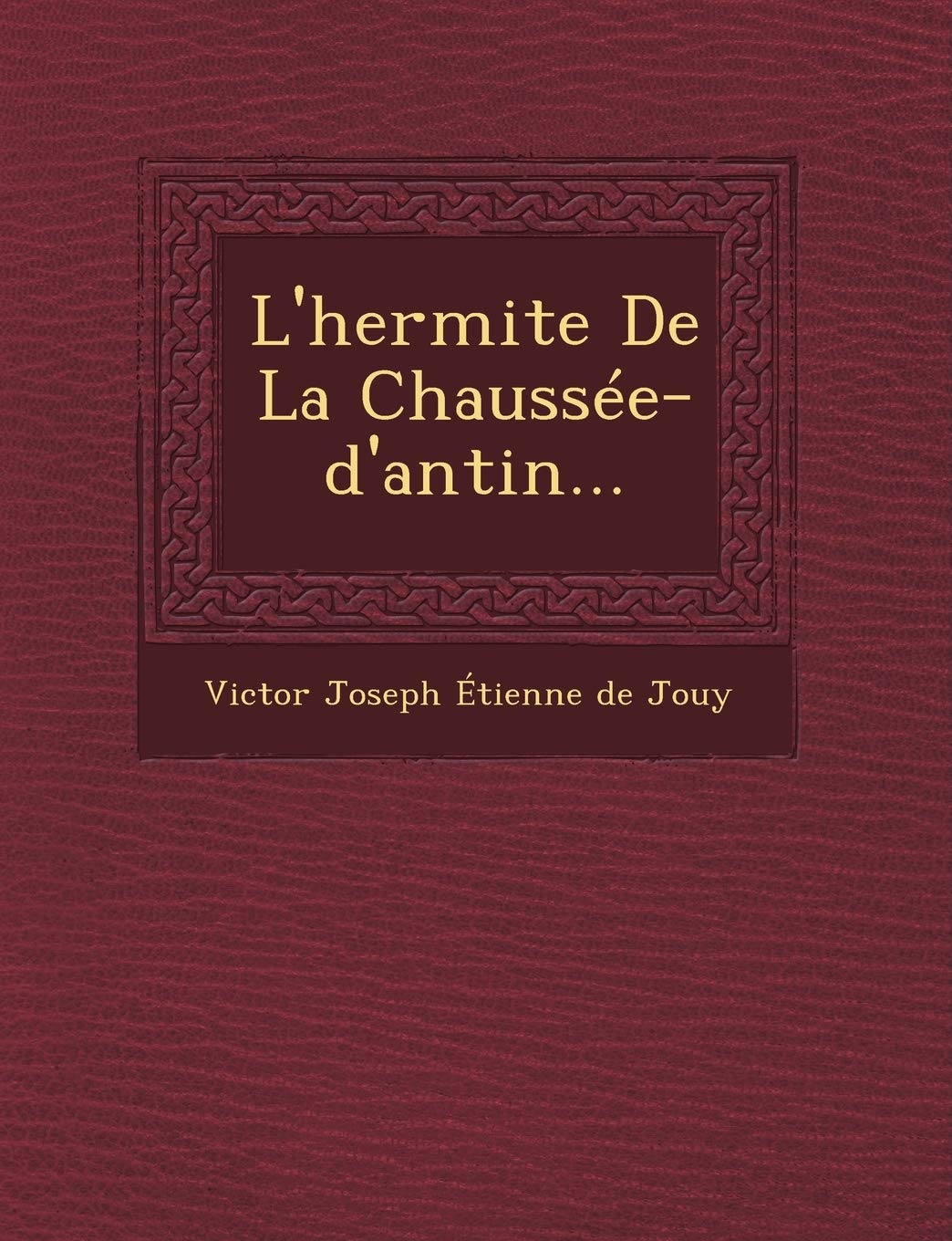 L'Hermite de La Chaussee-D'Antin... book