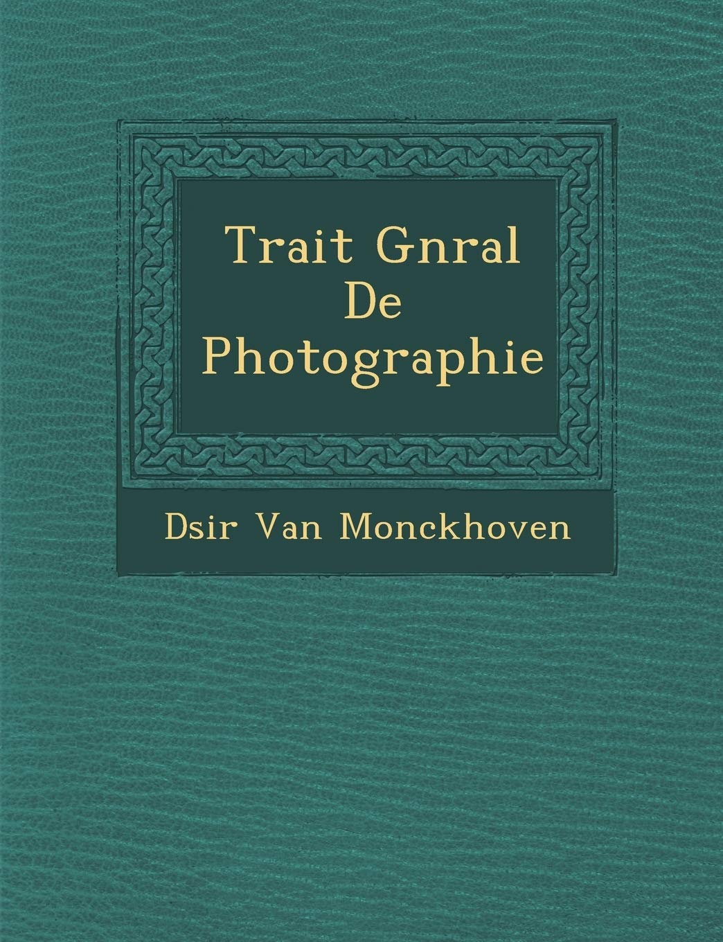 Trait� G�n�ral De Photographie book