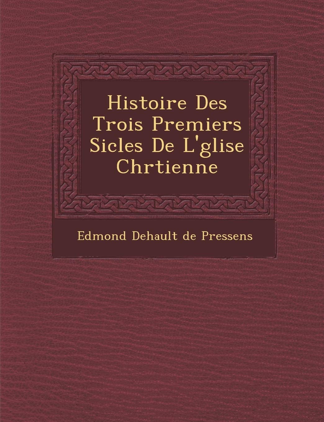 Histoire Des Trois Premiers Si Cles de L' Glise Chr Tienne book