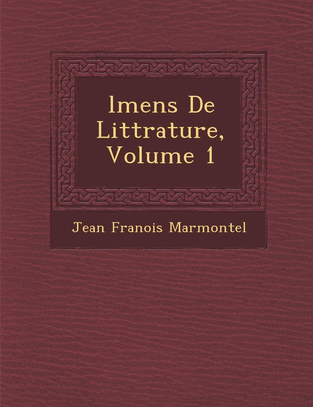 L Mens de Litt Rature, Volume 1 book