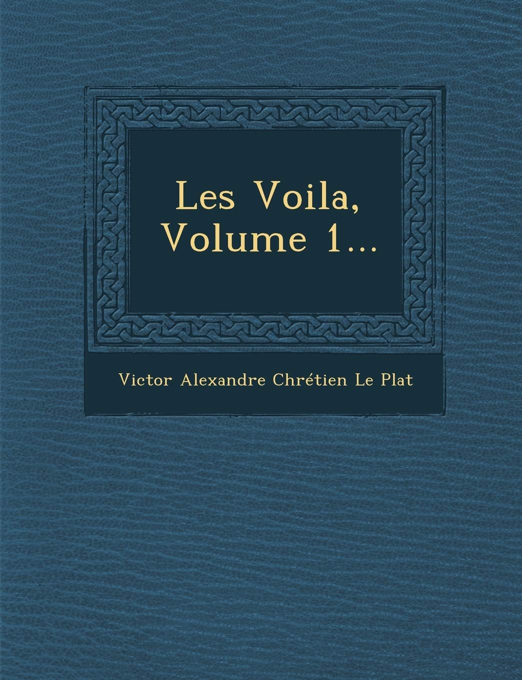 Les Voila, Volume 1... book