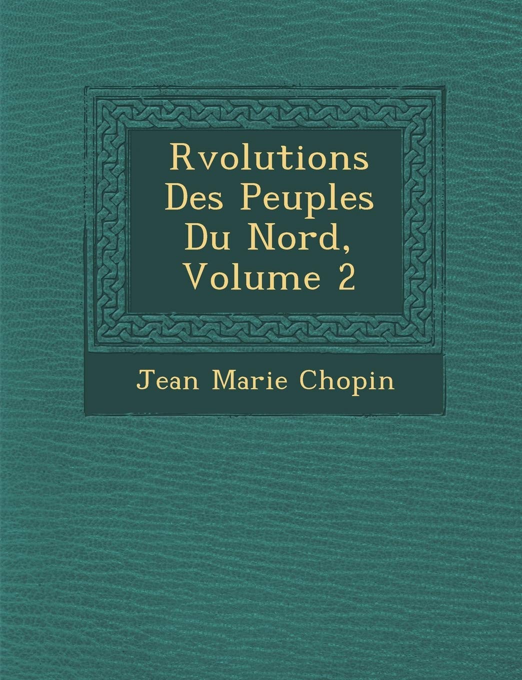 R Volutions Des Peuples Du Nord, Volume 2 book