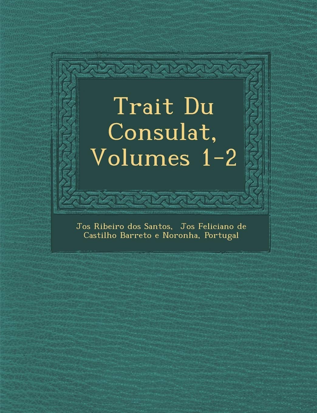 Trait Du Consulat, Volumes 1-2 book
