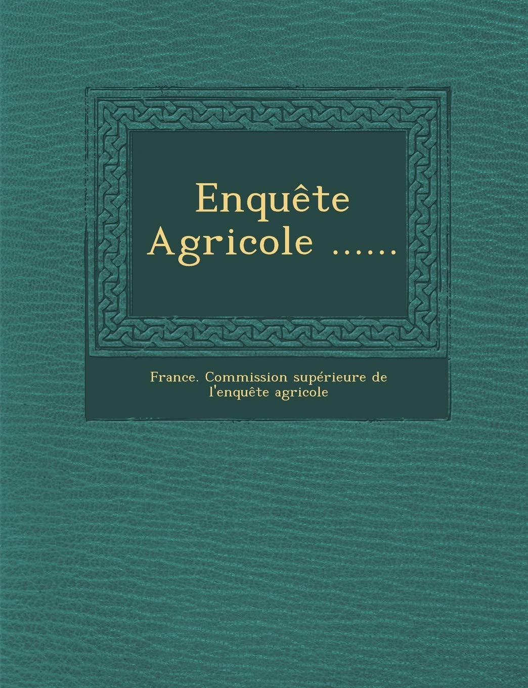 Enquete Agricole ...... book