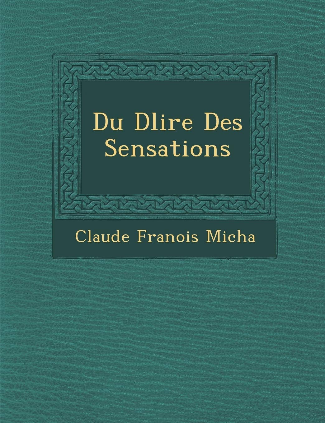 Du D Lire Des Sensations book