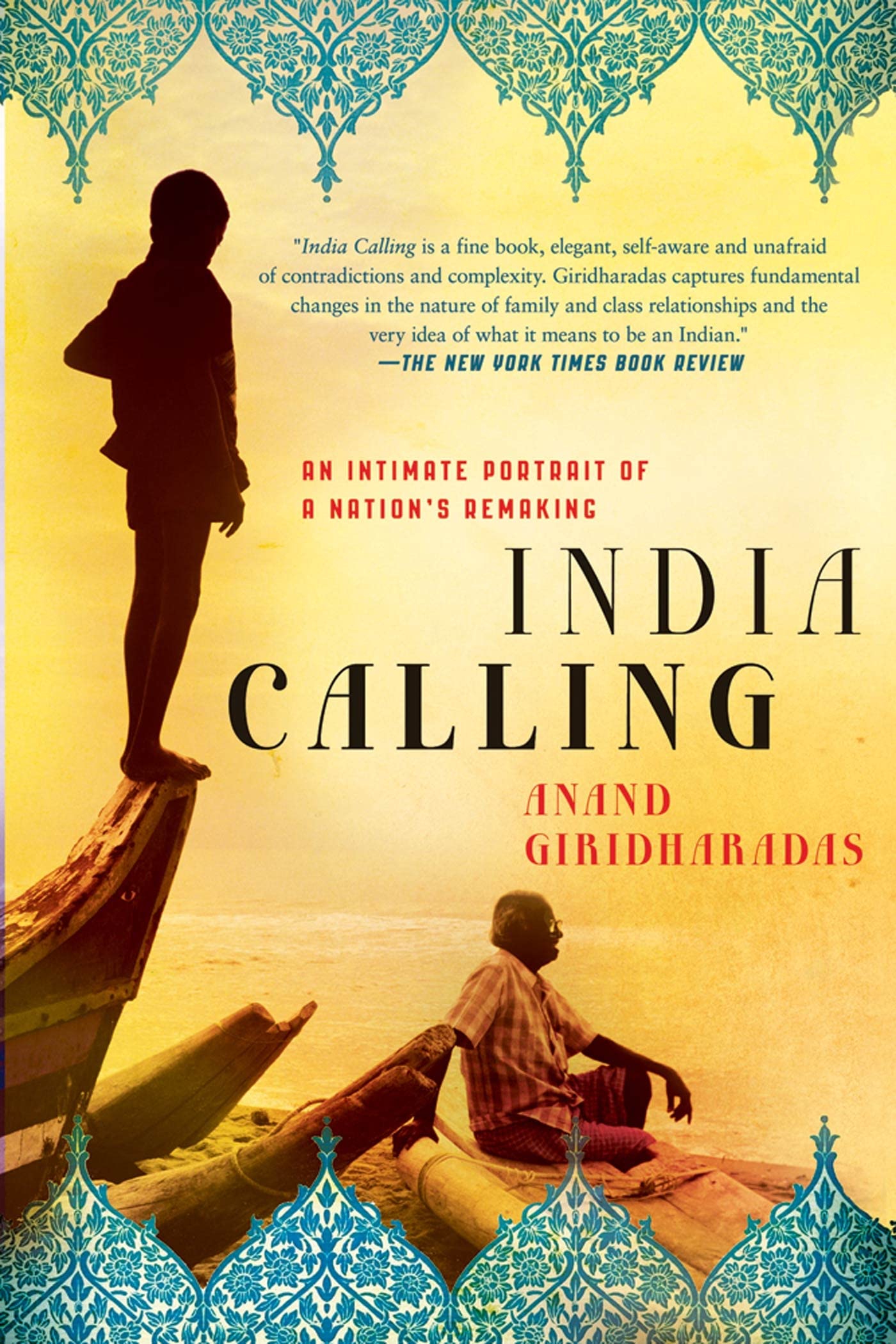 India Calling: An Intimate Portrait of a Nation's Remaking Law