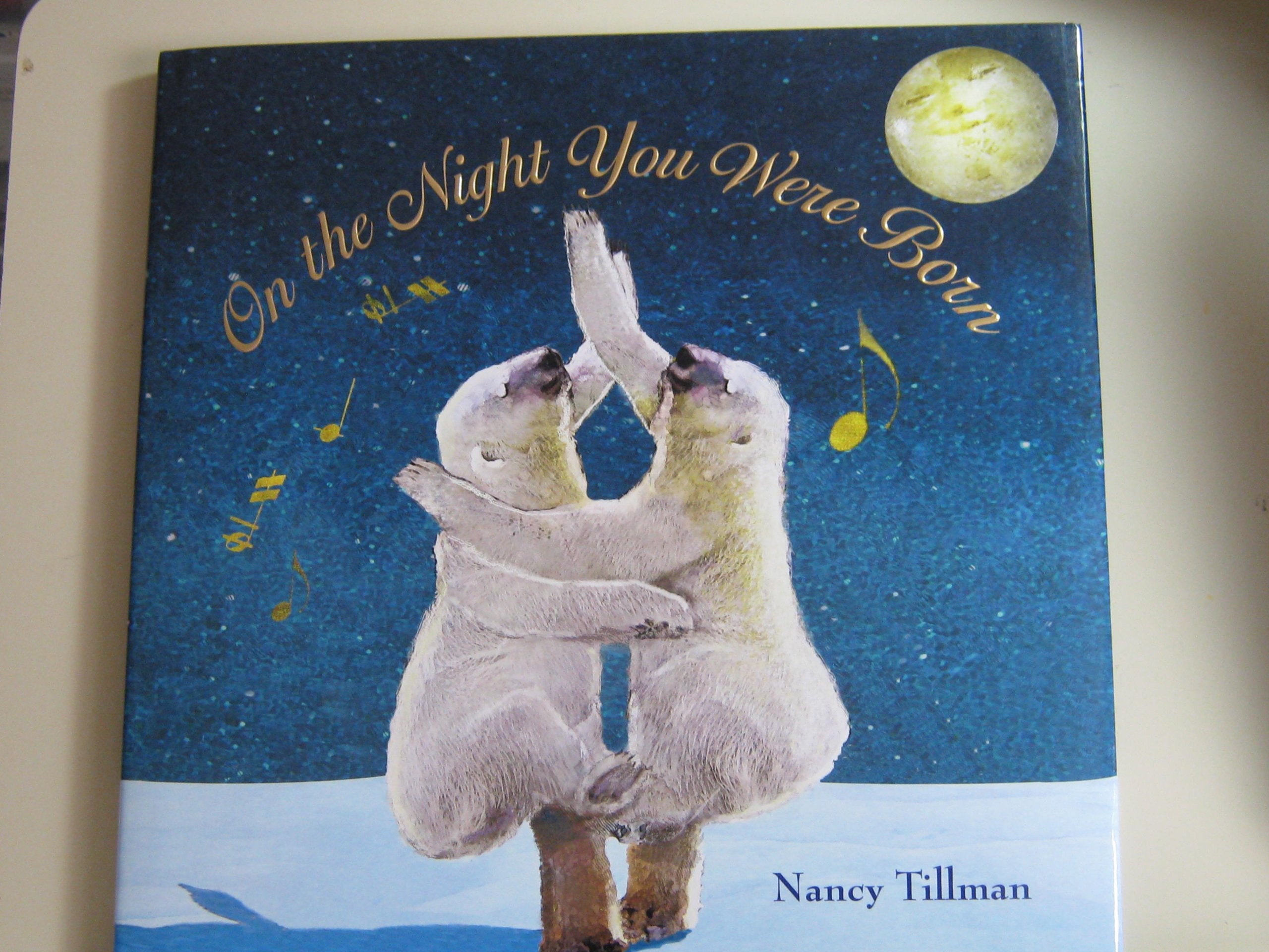 On the Night You Was Born Nancy Tillman Books