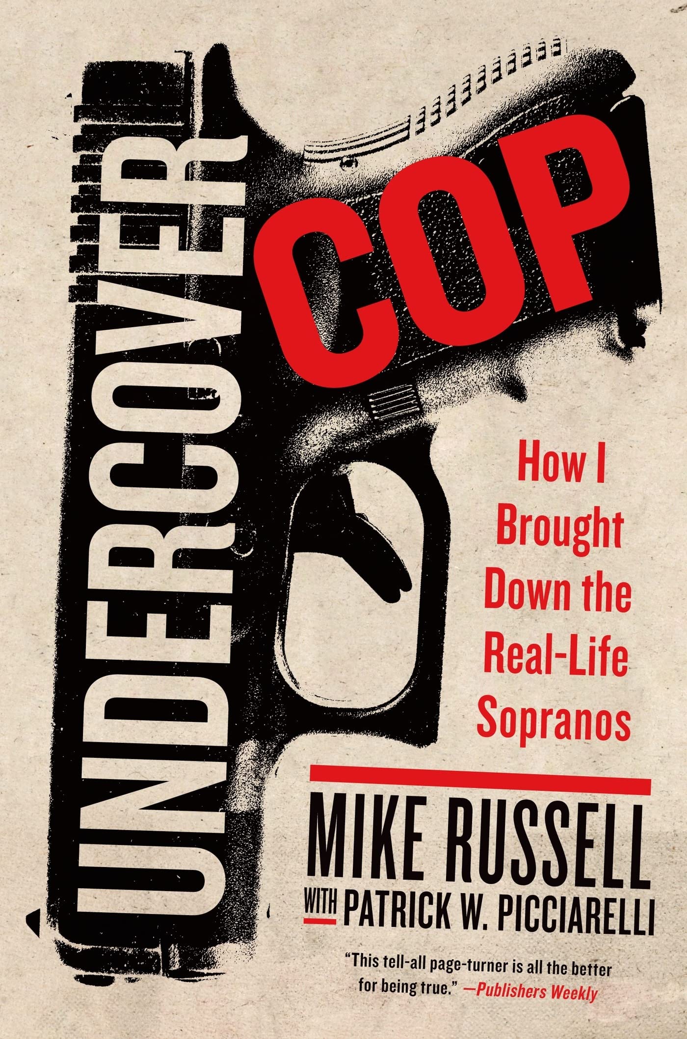 Undercover Cop: How I Brought Down the Real-Life Sopranos Science