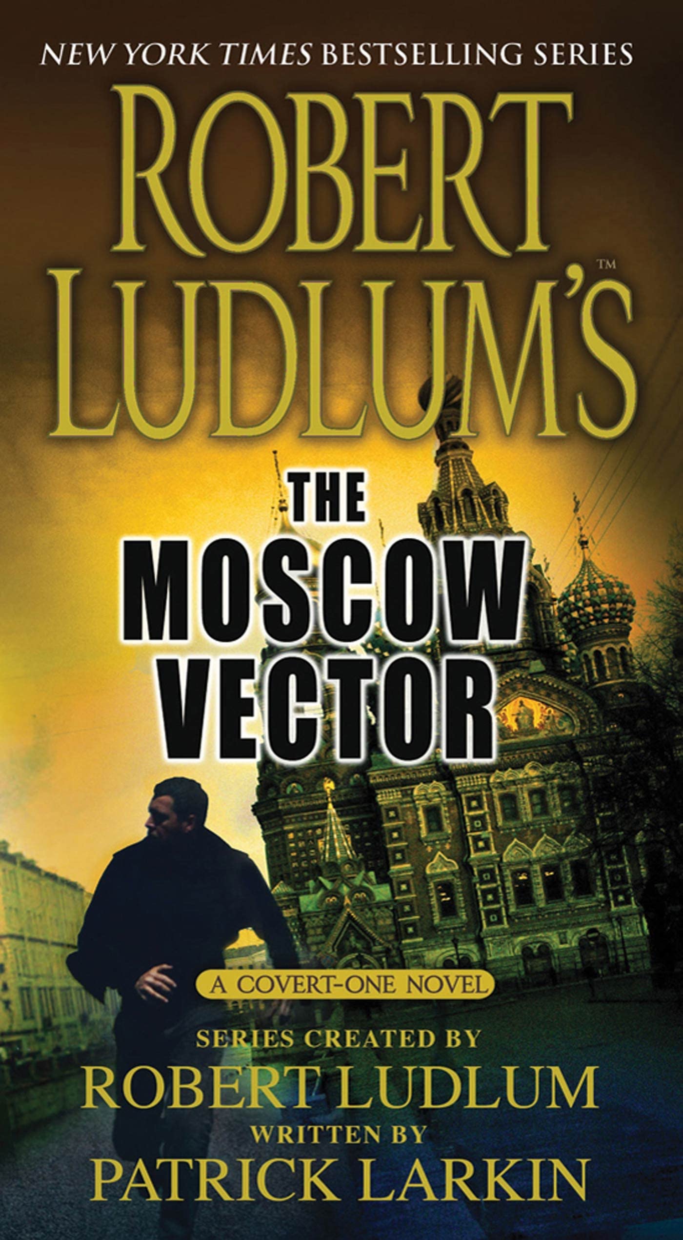 Robert Ludlum's The Moscow Vector (Covert-One) Action & Adventure