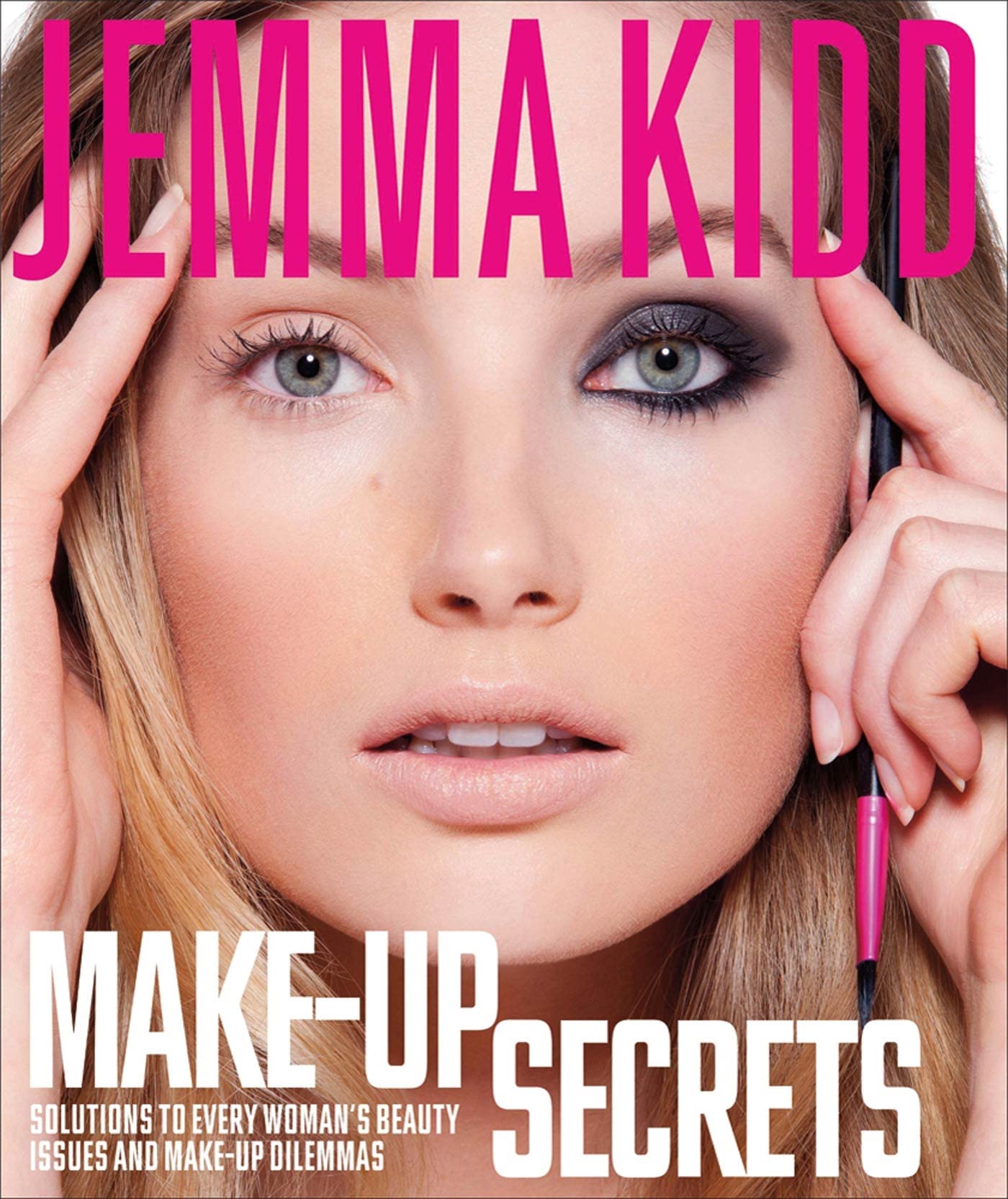 Jemma Kidd Make-Up Secrets: Solutions to Every Woman's Beauty Issues and Make-Up Dilemmas Leisure, Home & Garden