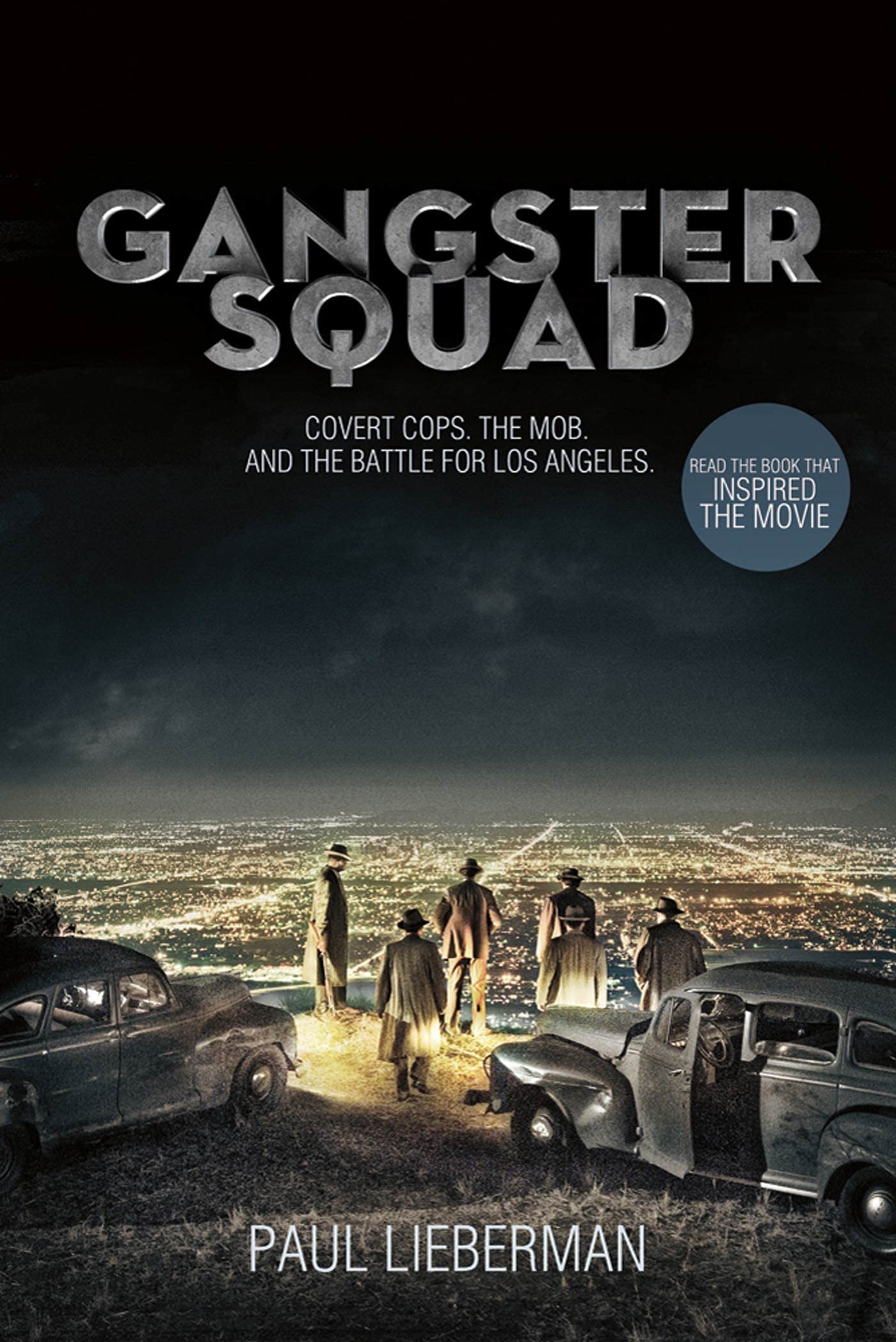 Gangster Squad: Covert Cops, The Mob, and The Battle for Los Angeles book