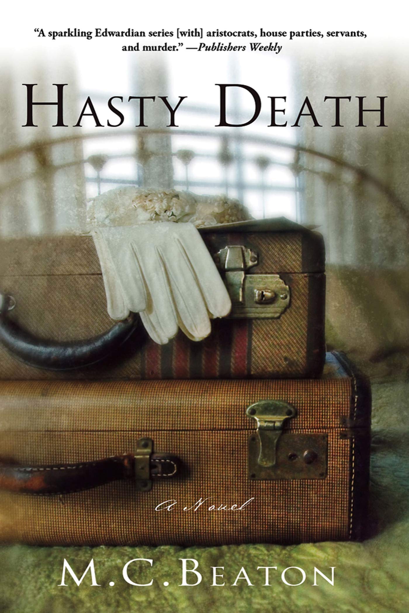 HASTY DEATH: An Edwardian Murder Mystery (Edwardian Murder Mysteries) Historical Fiction