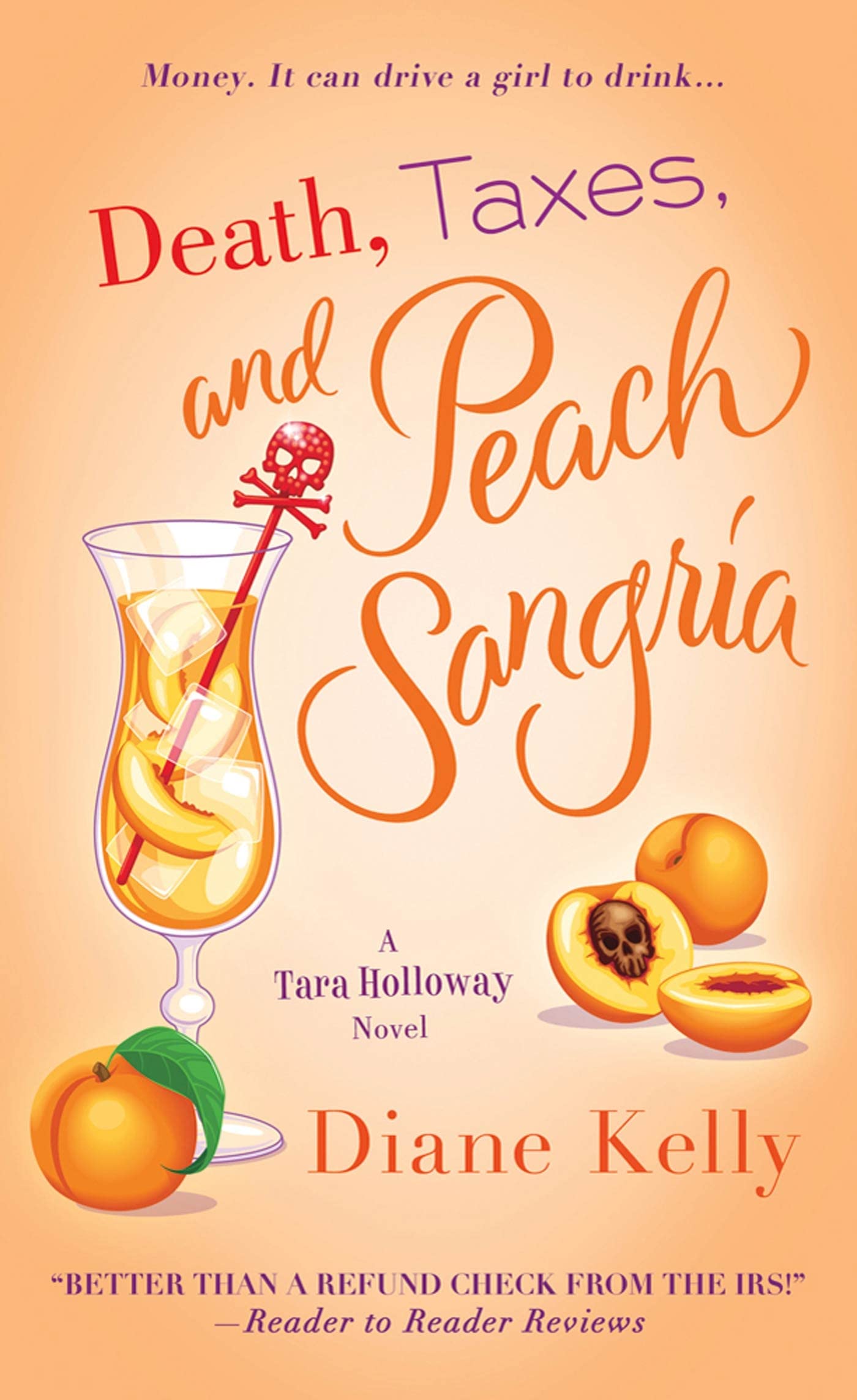 Death, Taxes, and Peach Sangria (Tara Holloway) Humour & Satire