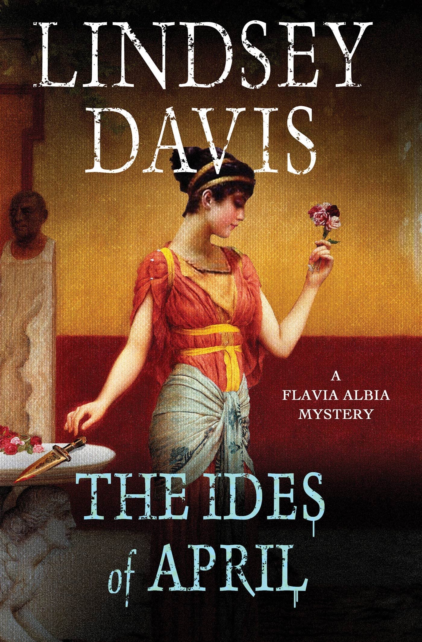 The Ides of April (Flavia Albia, 1, Band 1) Historical Fiction
