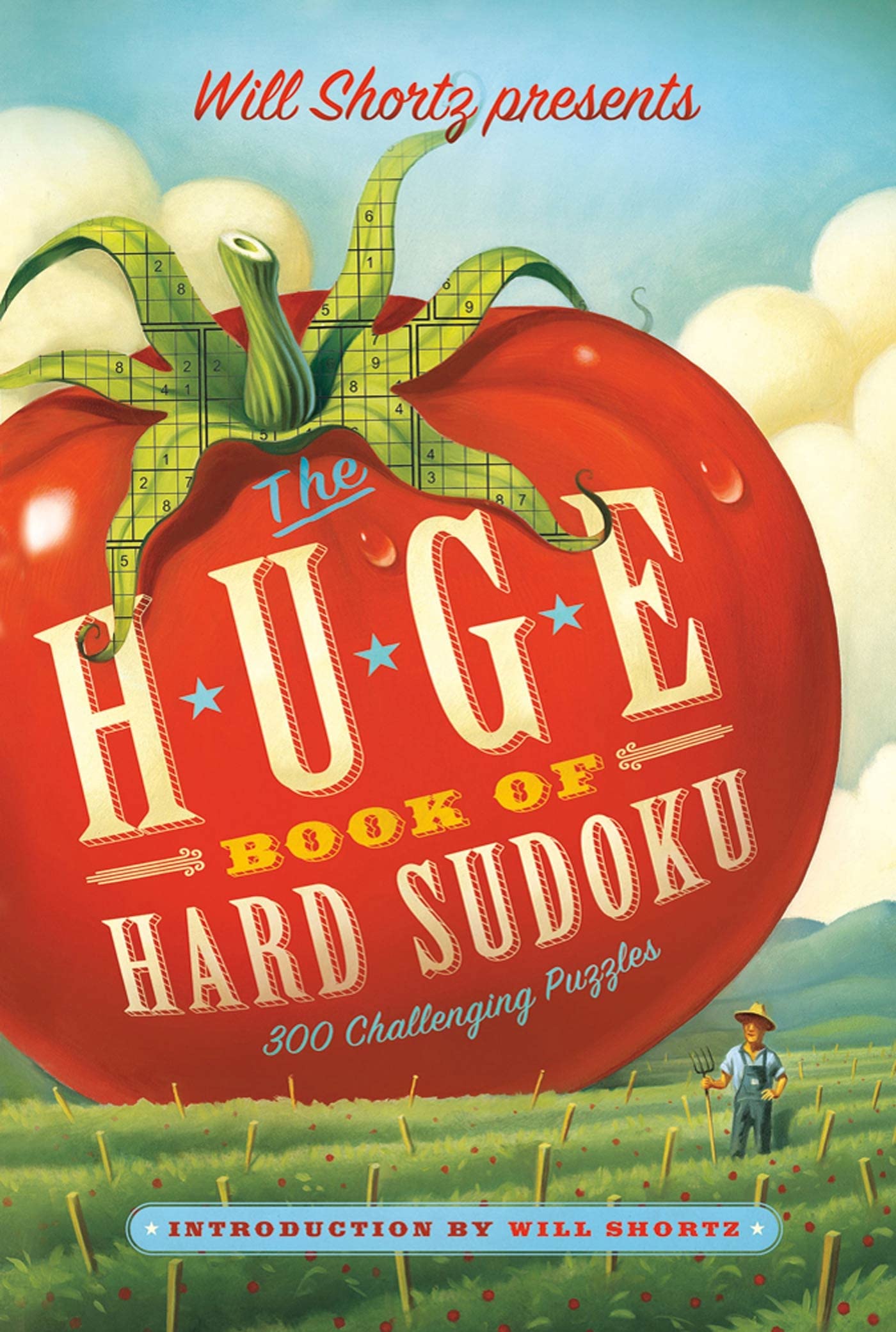 Will Shortz Presents The Huge Book of Hard Sudoku: 300 Challenging Puzzles Leisure & Fun