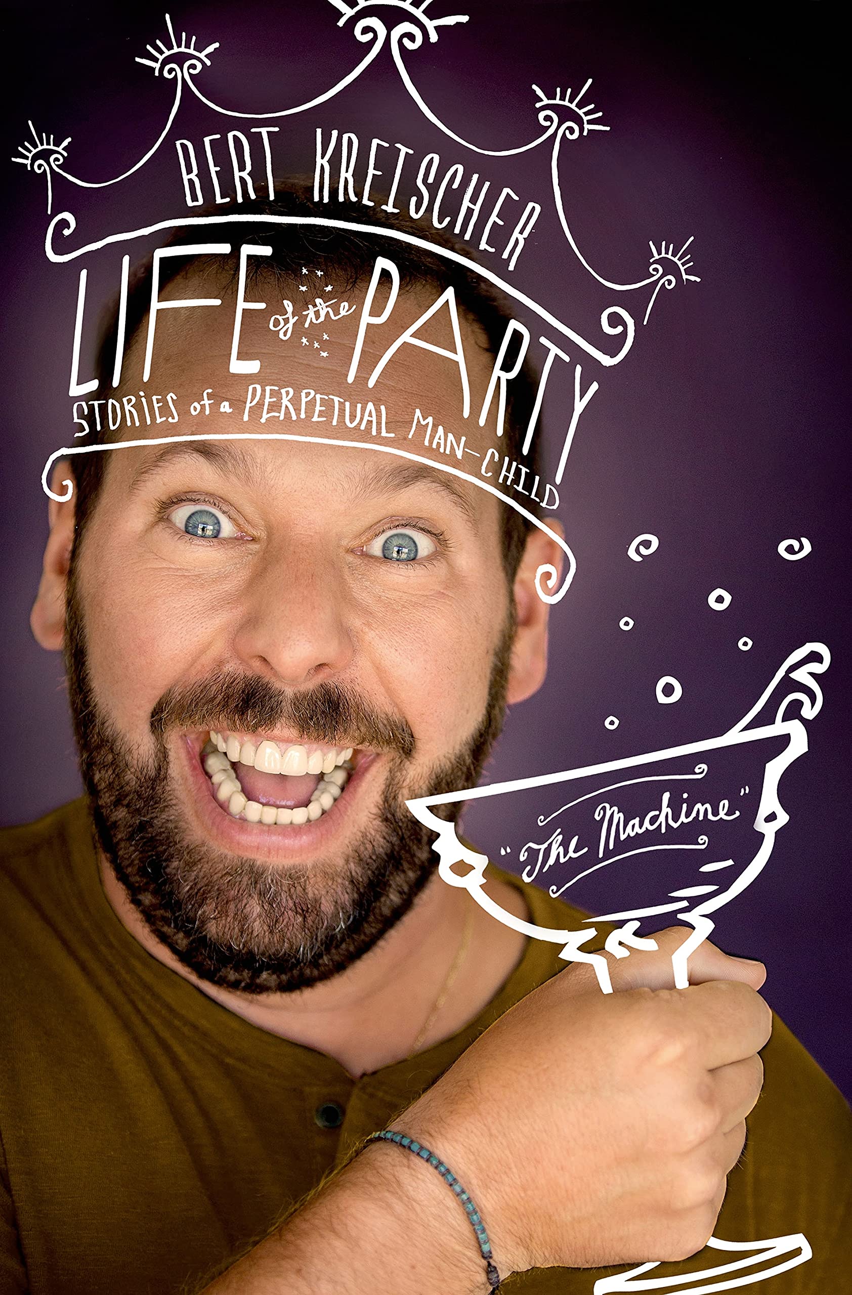 Life of the Party: Stories of a Perpetual Man-Child Essays & Short Stories