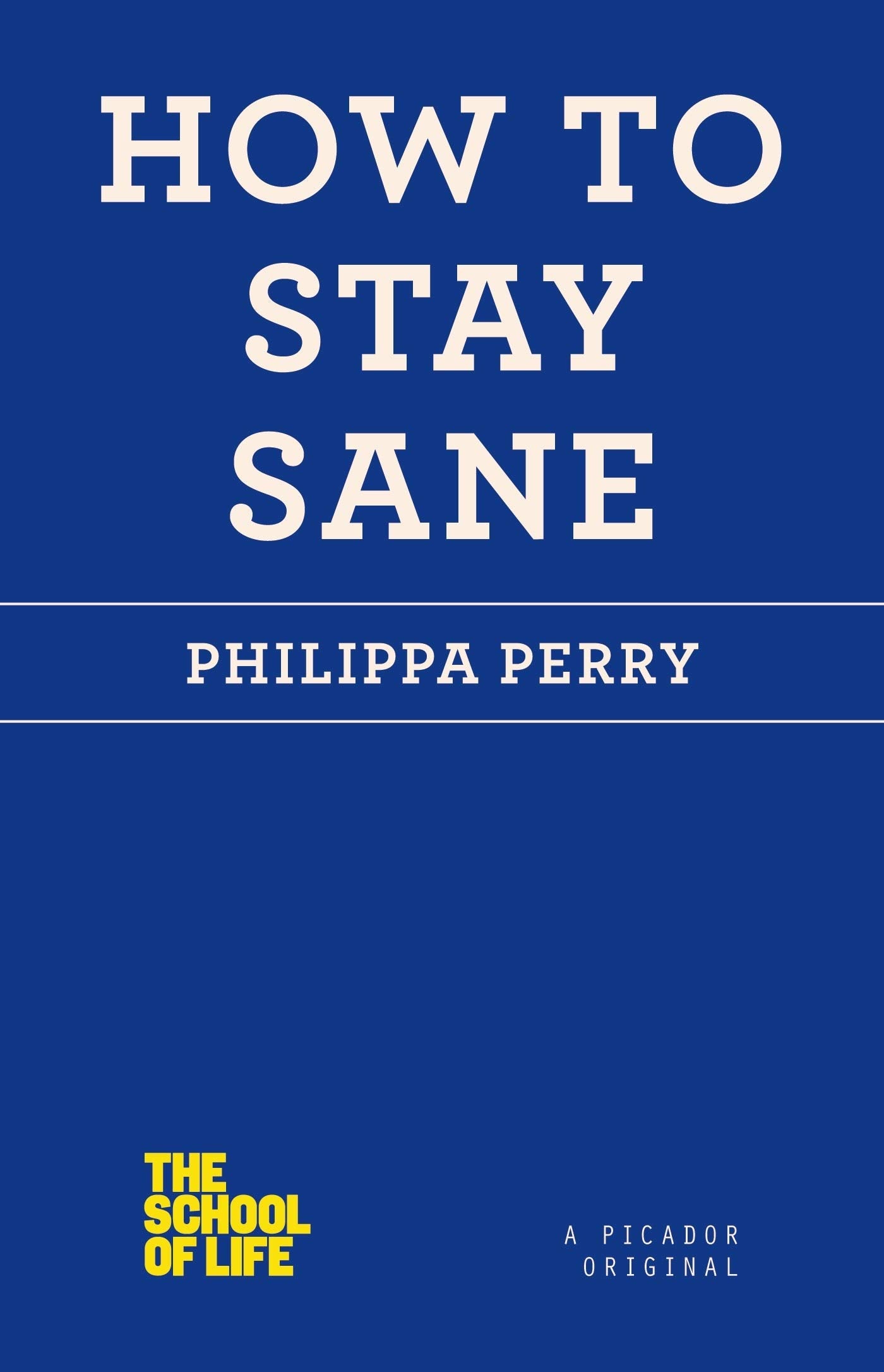 How to Stay Sane (School of Life) Medicine
