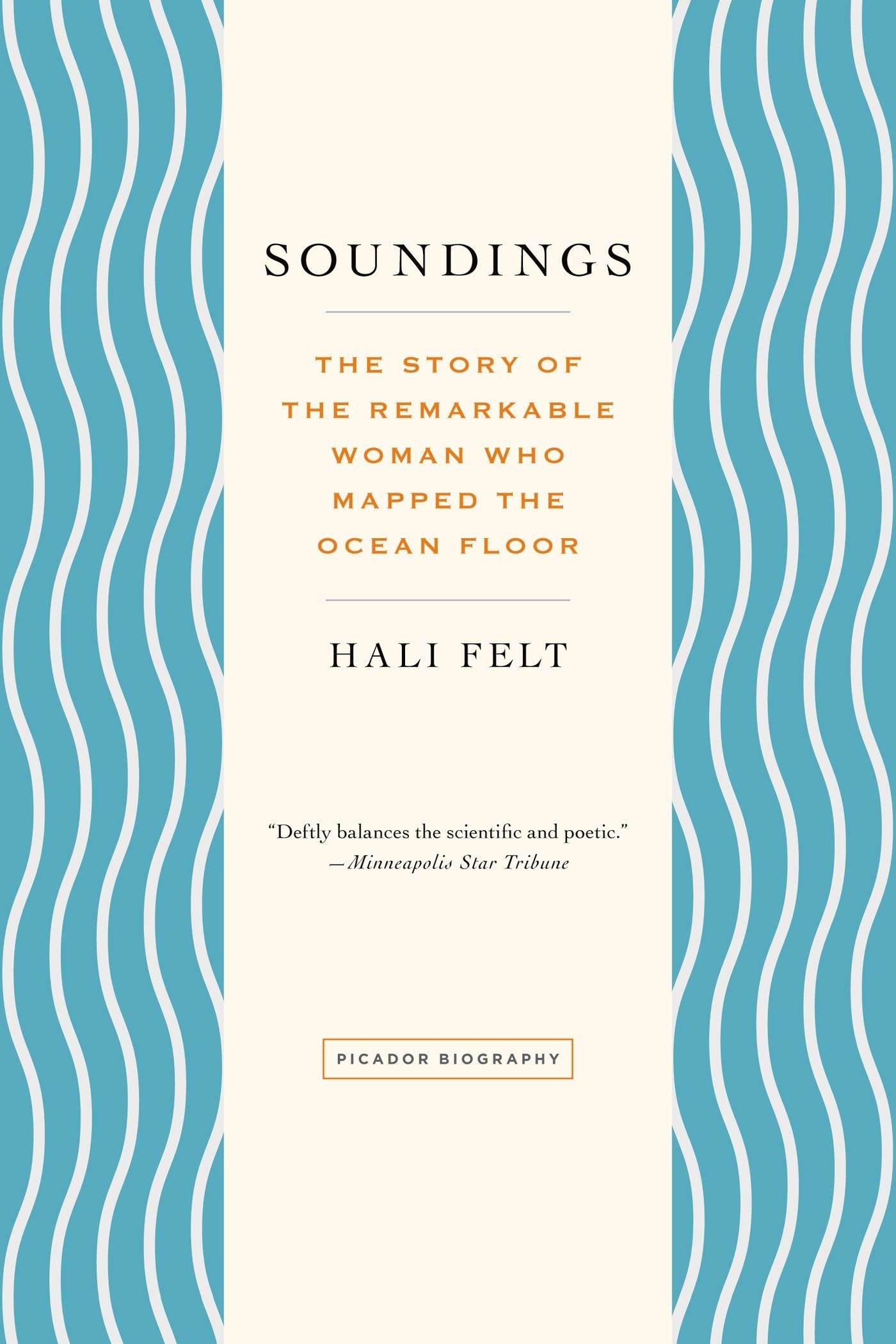 Soundings: The Story of the Remarkable Woman Who Mapped the Ocean Floor Science Books