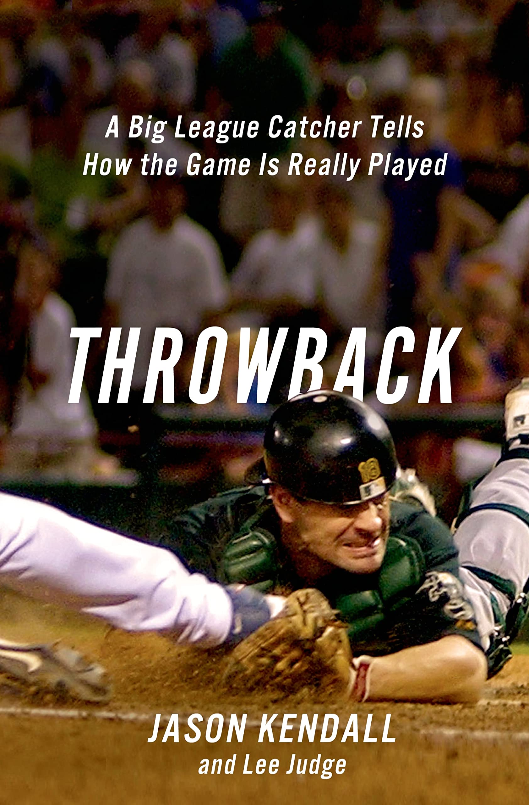 Throwback: A Big-League Catcher Tells How the Game Is Really Played Sports