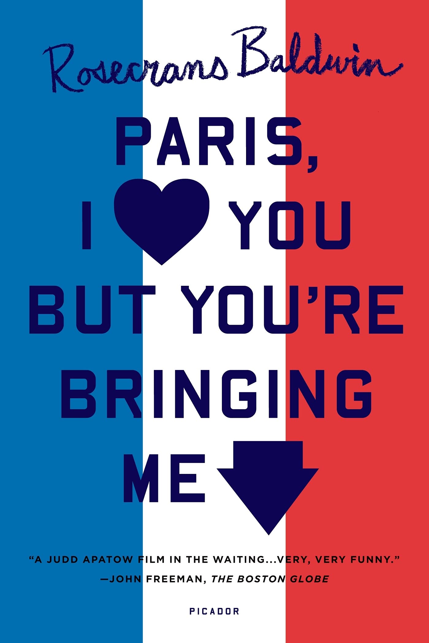 Paris, I Love You but You're Bringing Me Down Art & Literature