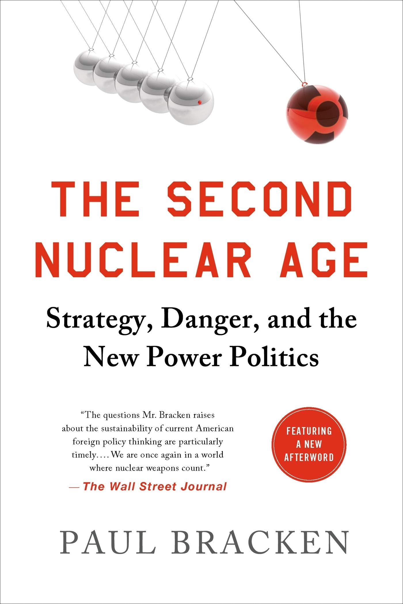 The Second Nuclear Age: Strategy, Danger, and the New Power Politics book