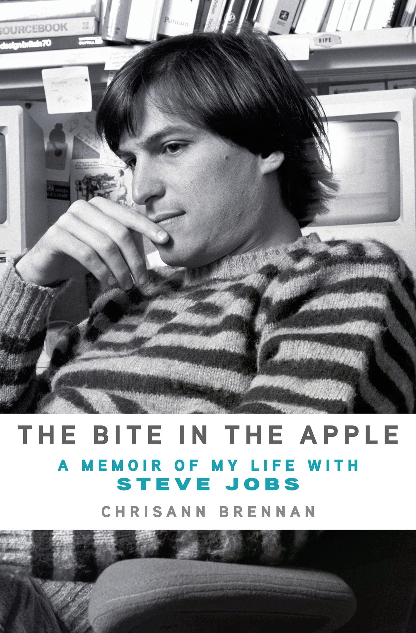 The Bite in the Apple: A Memoir of My Life With Steve Jobs Politics & Society