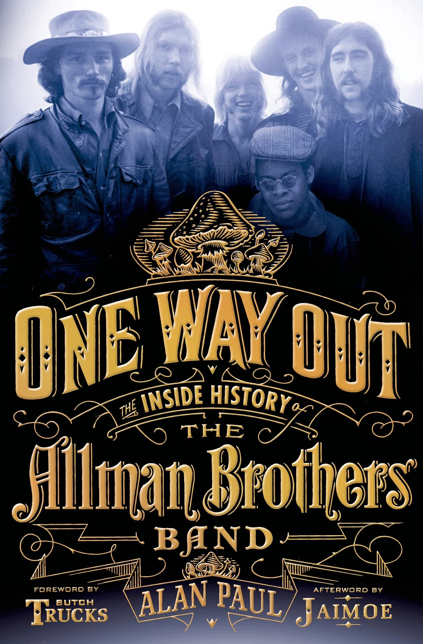 One Way Out: The Inside History of the Allman Brothers Band Art & Literature