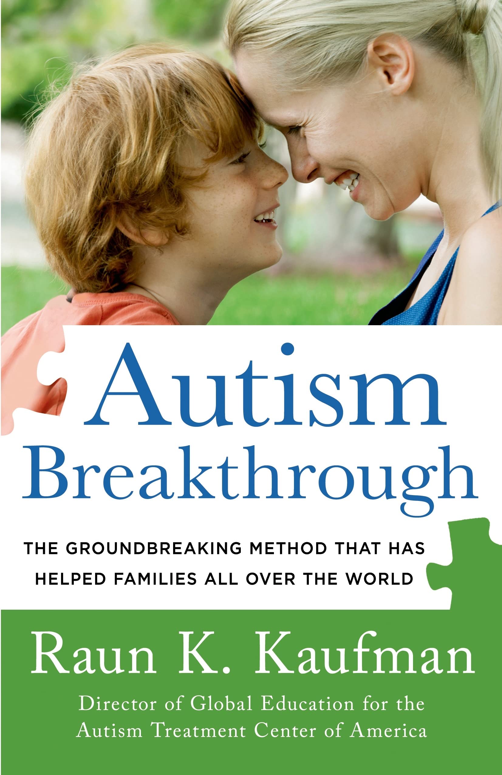Autism Breakthrough: The Groundbreaking Method That Has Helped Families All over the World book