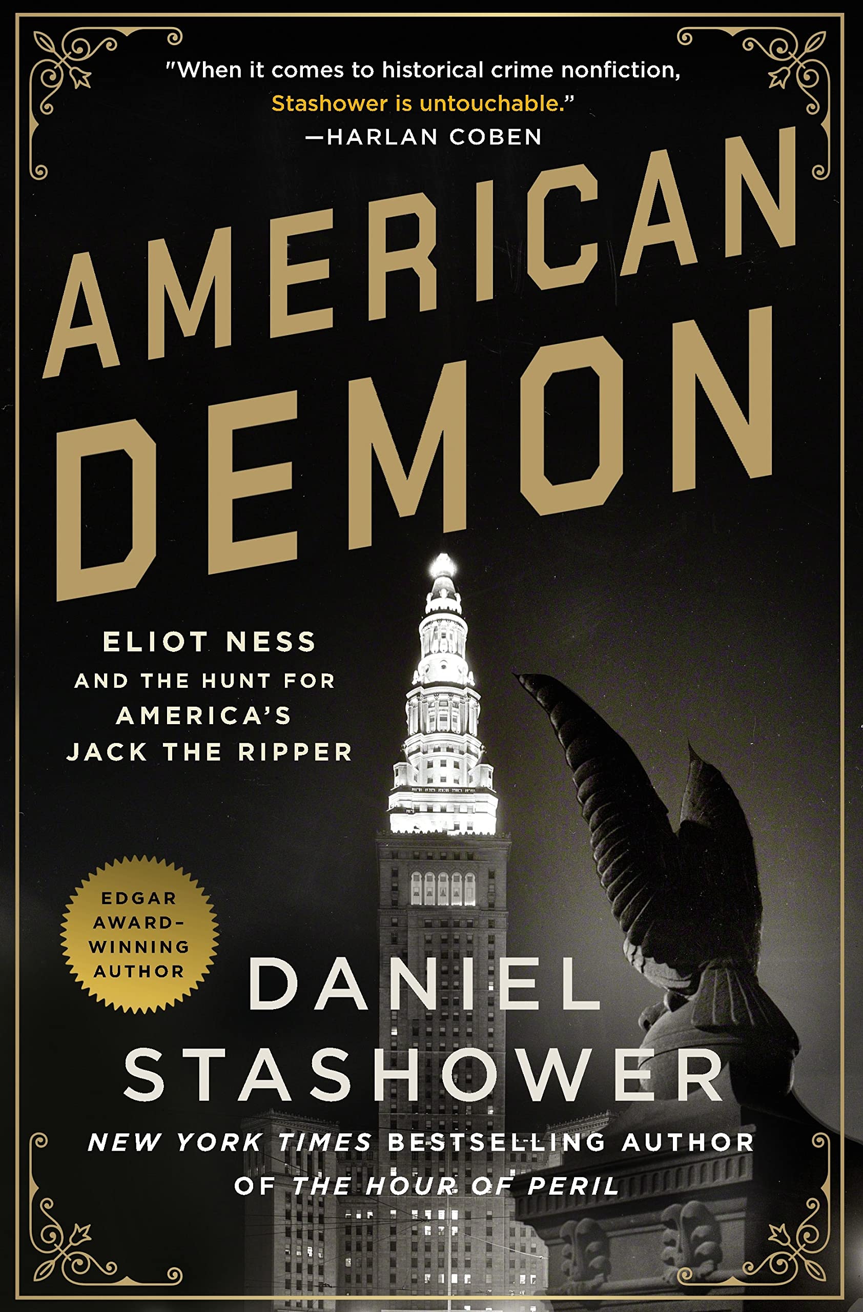 American Demon: Eliot Ness and the Hunt for America's Jack the Ripper Politics & Society