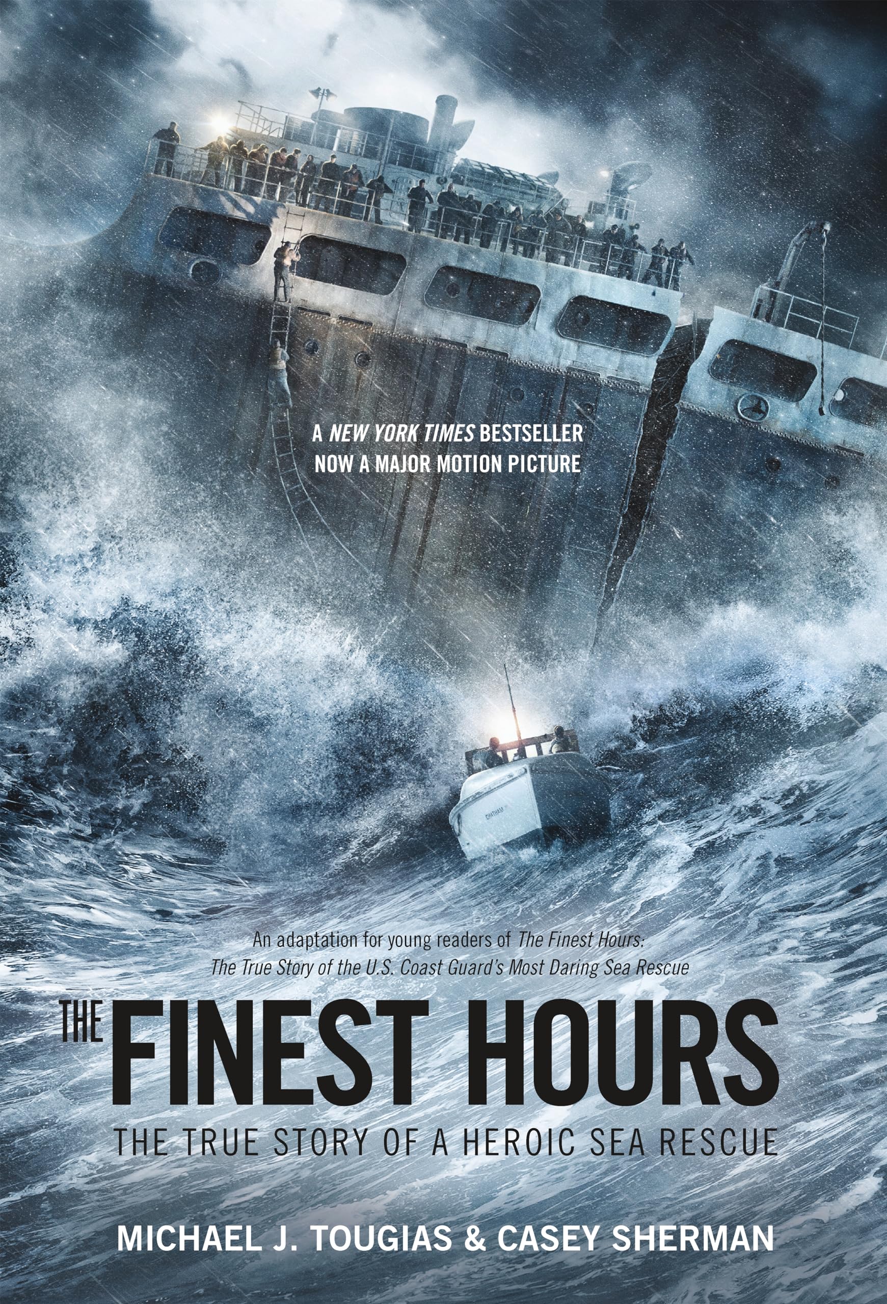 The Finest Hours (Young Readers Edition): The True Story of a Heroic Sea Rescue (True Rescue) Non-fiction