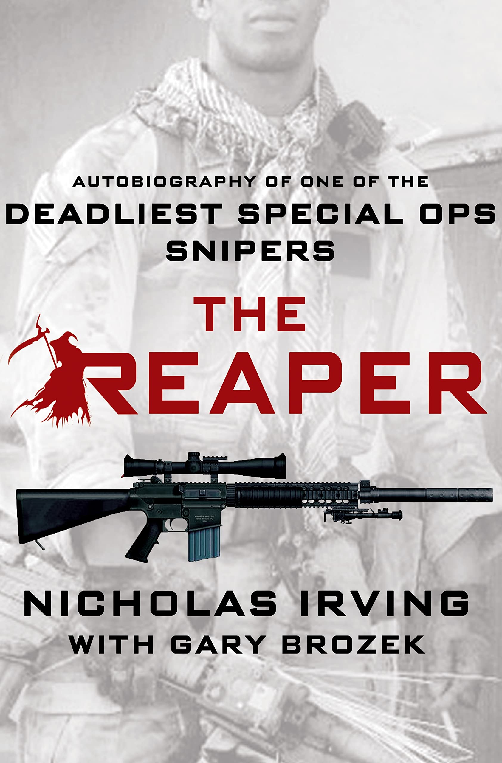 The Reaper: Autobiography of One of the Deadliest Special Ops Snipers book