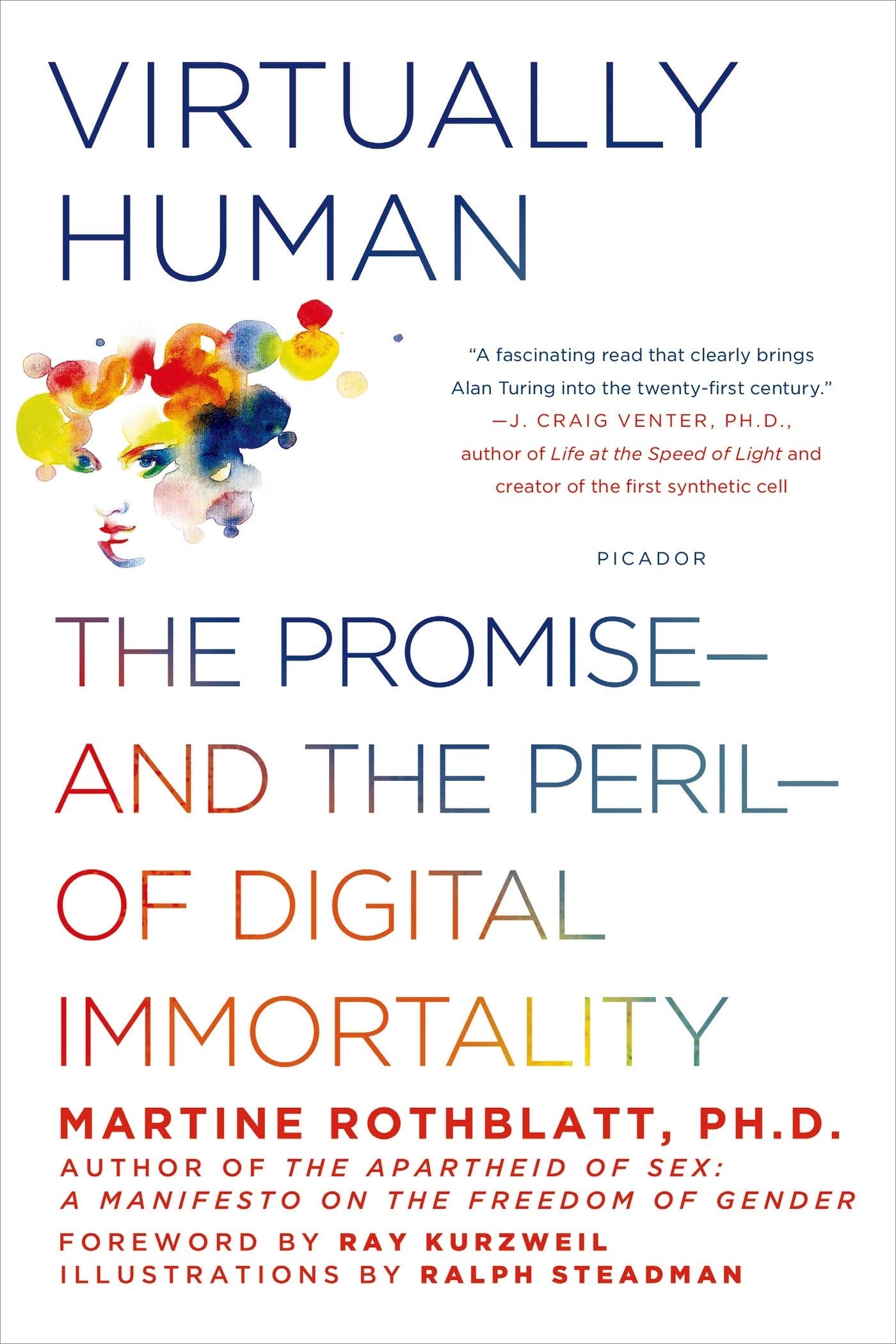 Virtually Human: The Promise--And the Peril--Of Digital Immortality book