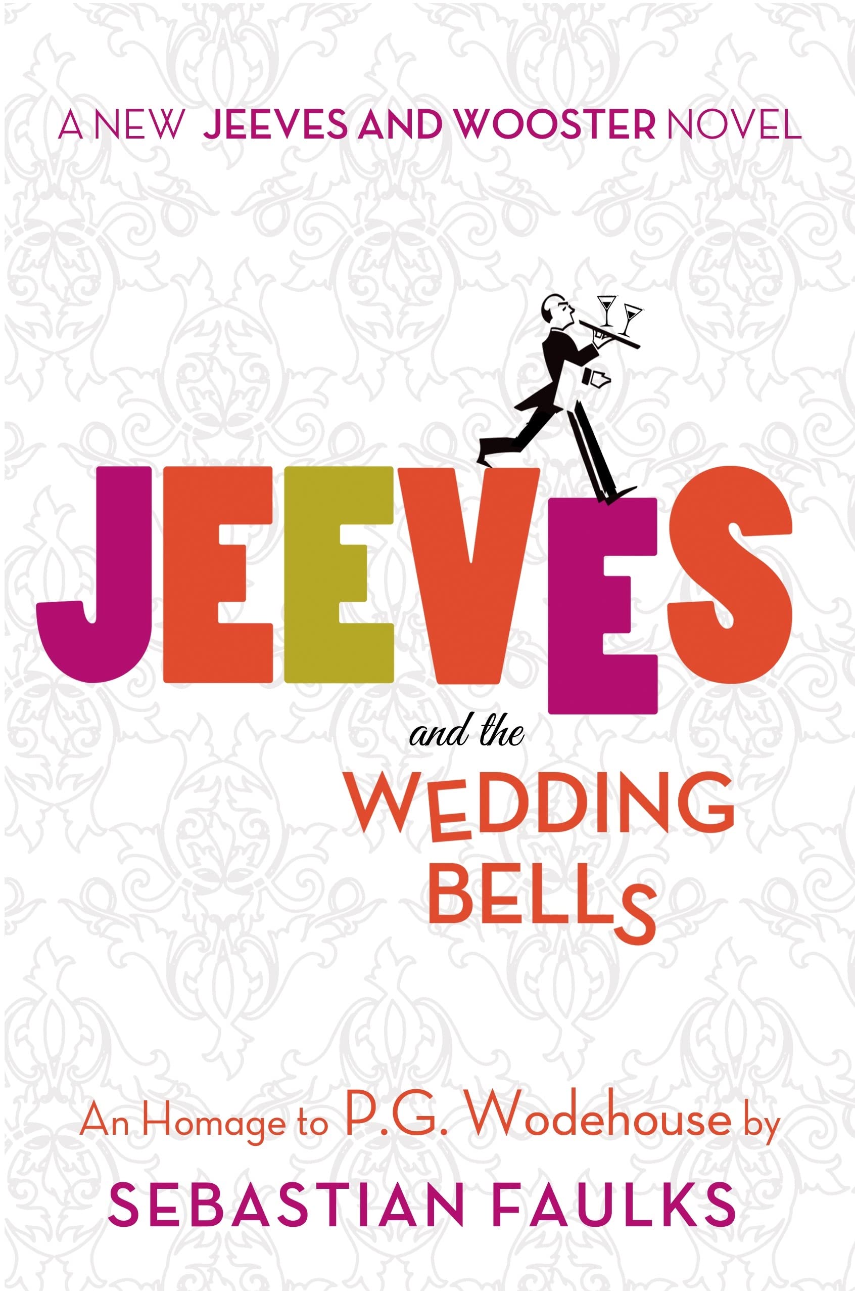 Jeeves and the Wedding Bells: An Homage to P.G. Wodehouse Humour & Satire
