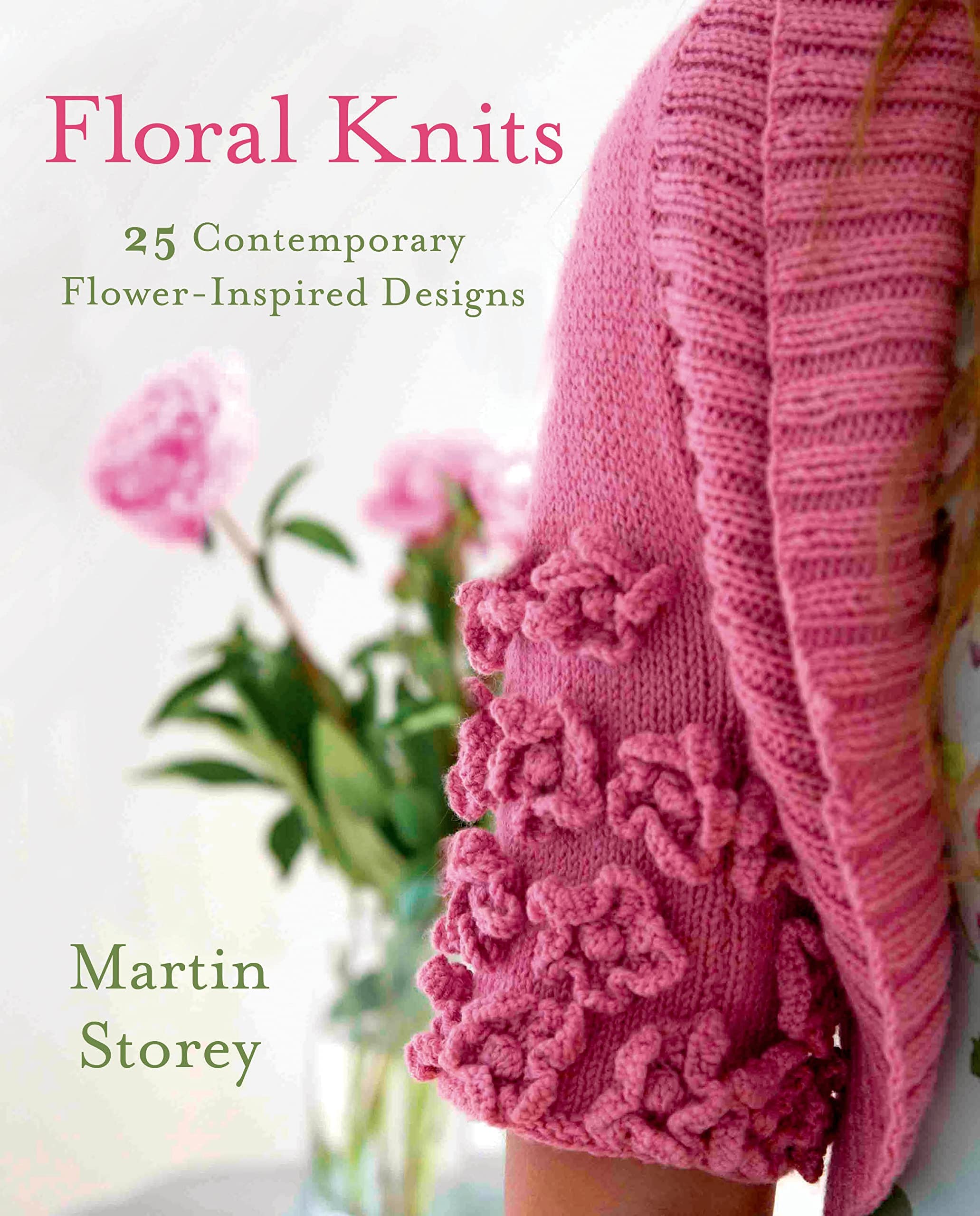 Floral Knits: 25 Contemporary Flower-Inspired Designs book